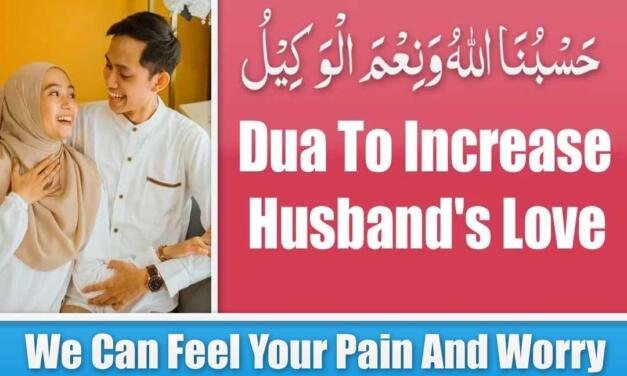 Powerful Dua To Increase Husband’s Love
